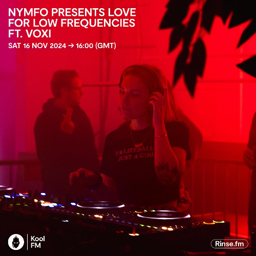 Nymfo presents Love For Low Frequencies ft. VOXI