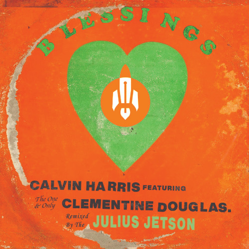 Calvin Harris, Clementine Douglas - Blessings (Julius Jetson Remix)