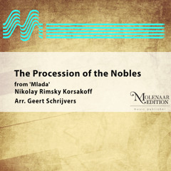 The Procession of the Nobles from 'Mlada' (arr. Geert Schrijvers) - Nikolay Rimsky Korsakoff