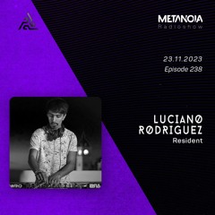 Metanoia pres. Luciano Rodríguez "Timeless Atmospheres #7"