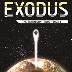 [FREE] KINDLE 📮 The Last Exodus: The Earthborn Trilogy, Book 1 by  Paul Tassi [EPUB