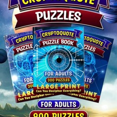 read_ Large Print Cryptoquote Puzzles for Adults: Cryptograms With Hints. Unlock