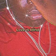 Love is blind deluxe