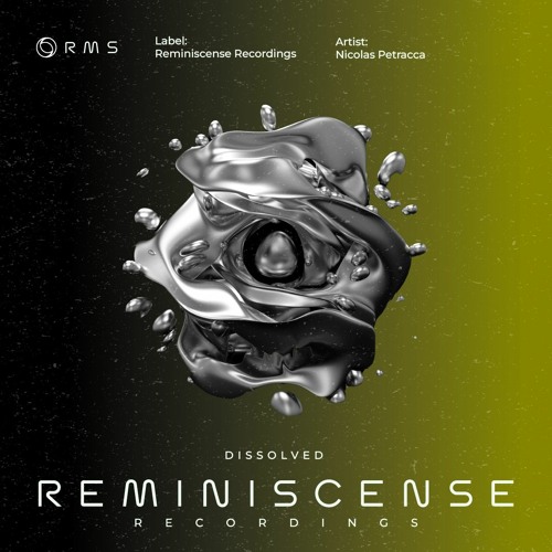 Nicolas Petracca - Dissolved (Original Mix) (Preview) [REMINISCENSE RECORDINGS]