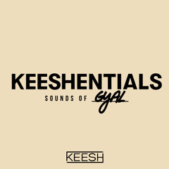 KEESHENTIALS - SOUNDS OF "GYAL" - KEESH