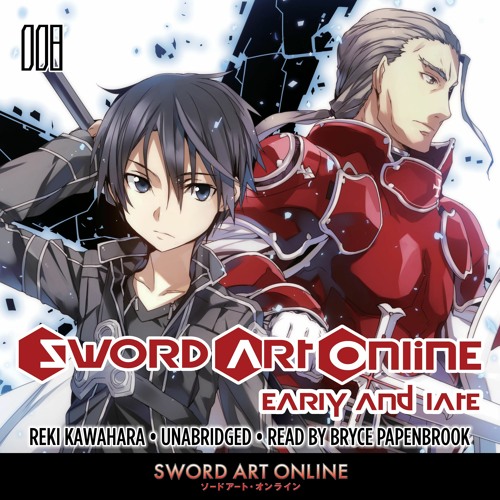 Stream Sword Art Online 8 by Reki Kawahara Read by Bryce Papenbrook -  Audiobook Excerpt from HachetteAudio | Listen online for free on SoundCloud