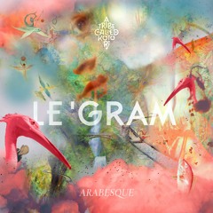Le'Gram - Arabesque (Maxxim Remix) [Snippet]