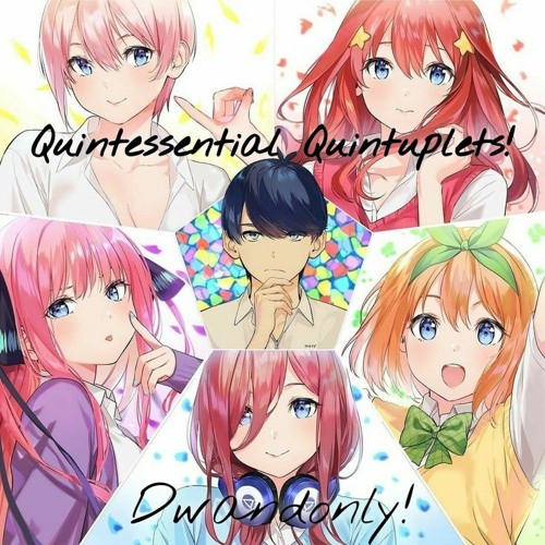 Stream Daniyal  Listen to quintessential quintuplets playlist online for  free on SoundCloud