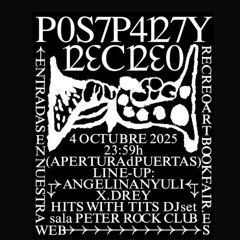 RECREO postparty [04.10.2025] [set x.drey]
