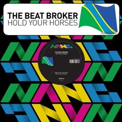 The Beat Broker - Hold Your Horses (Ichisan 808 Remix) NANG-196 / 2019