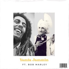 Yamla Jammin FT Bob Marley