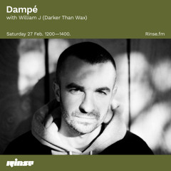 Dampé with William J (Darker Than Wax) - 27 February 2021