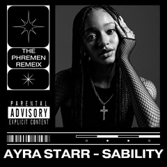 Ayra Starr - Sability [The Phremen Remix]