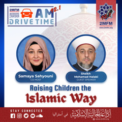 Sheikh Mohamad Halabi- Raising Children the Islamic Way
