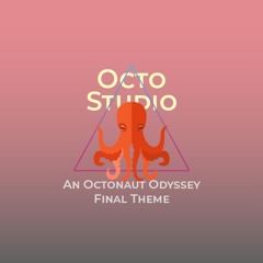 An Octonaut Odyssey - Final Theme