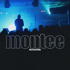 Montee I Live from Berlin