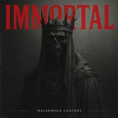 IMMORTAL
