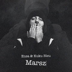 Ensa & Kuku Bleu - Marsz