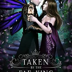 [Read] Online Taken by the Fae King BY : Jessica Grayson