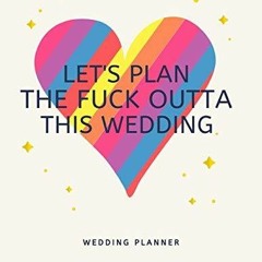 [PDF] Let's Plan The Fuck Outta This Wedding: Lesbian Wedding Planner and