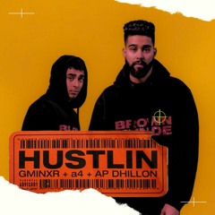 Hustlin - Ap Dhillon New Song | New Punjabi Songs