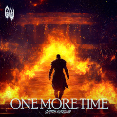 System Overload - One More Time (RADIO EDIT)