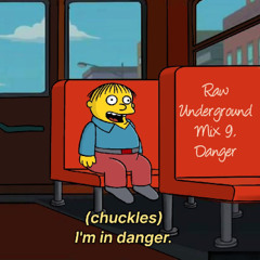 Raw Underground Mix 9, Danger