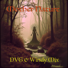 Tessien & Bookworm - Mother Nature  (DVG & Windy Mix)