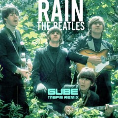 Rain - The Beatles (Gube Remix)