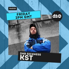 KST presents DNB Sickness #002