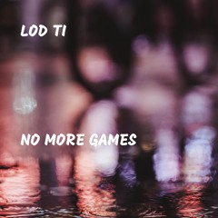 No More Games