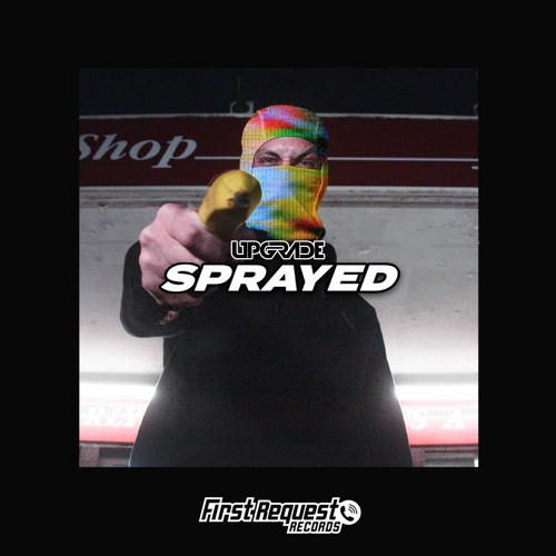 Upgrade - Sprayed - Forthcoming First Request Records 13.08.21