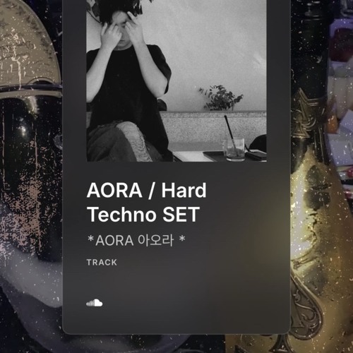 AORA _들으면 기절하는 Hard Techno SET_하드코어!!