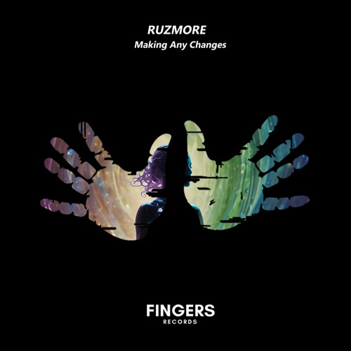 Ruzmore - Making Any Changes (Original Mix)