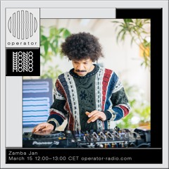 Zamba Jan | MONO x Operator Fundraiser - 15th March 2021