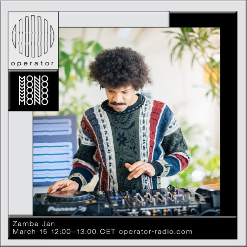 Zamba Jan | MONO x Operator Fundraiser - 15th March 2021