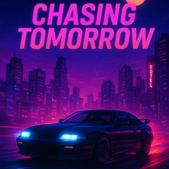 Chasing Tomorrow