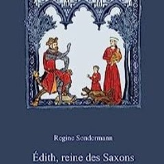 ⭐ LIRE PDF Édith. reine des Saxons (French Edition) Complet