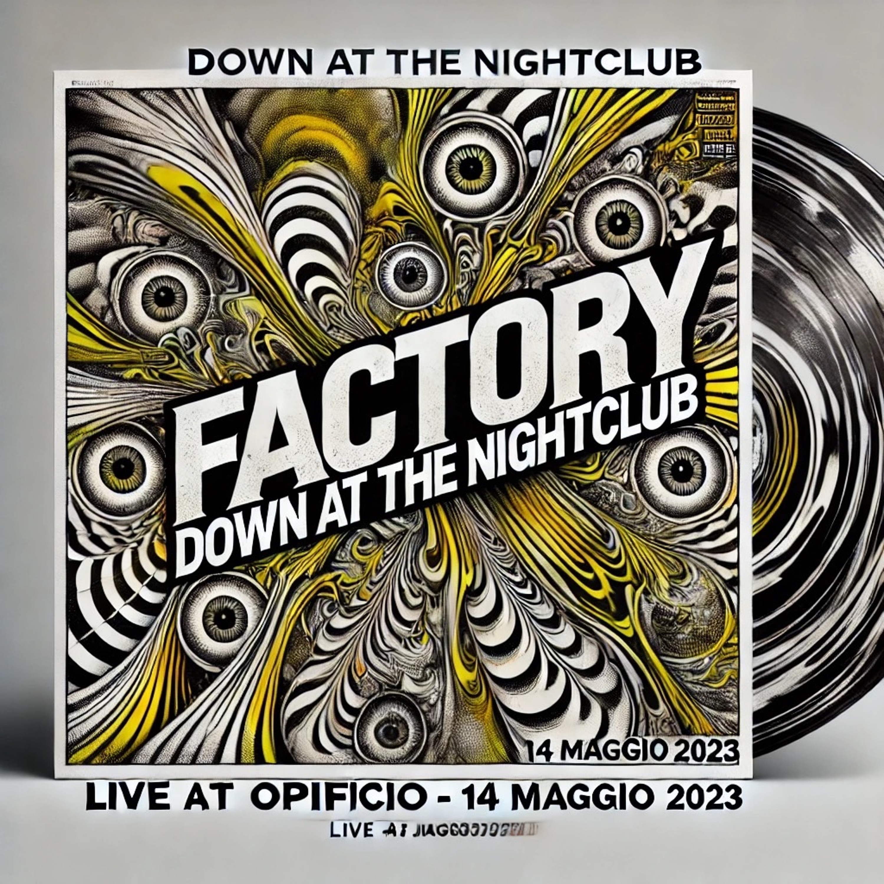 Down At The NightClub (by Factory -live @Opificio 14 Maj 2023). REMASTERED VERSION episode artwork