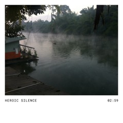 Heroic Silence