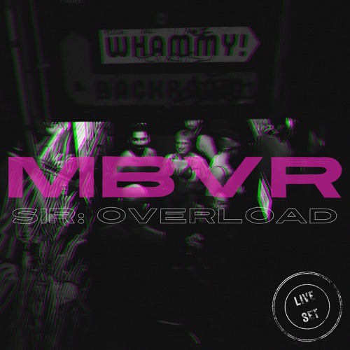 Live @ SIR: OVERLOAD (Whammy, AKL, 2K23 JUL)