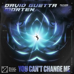 David Guetta & Morten - Can't Change Me (Cheesy Cheese ON STEROIDS Remix)