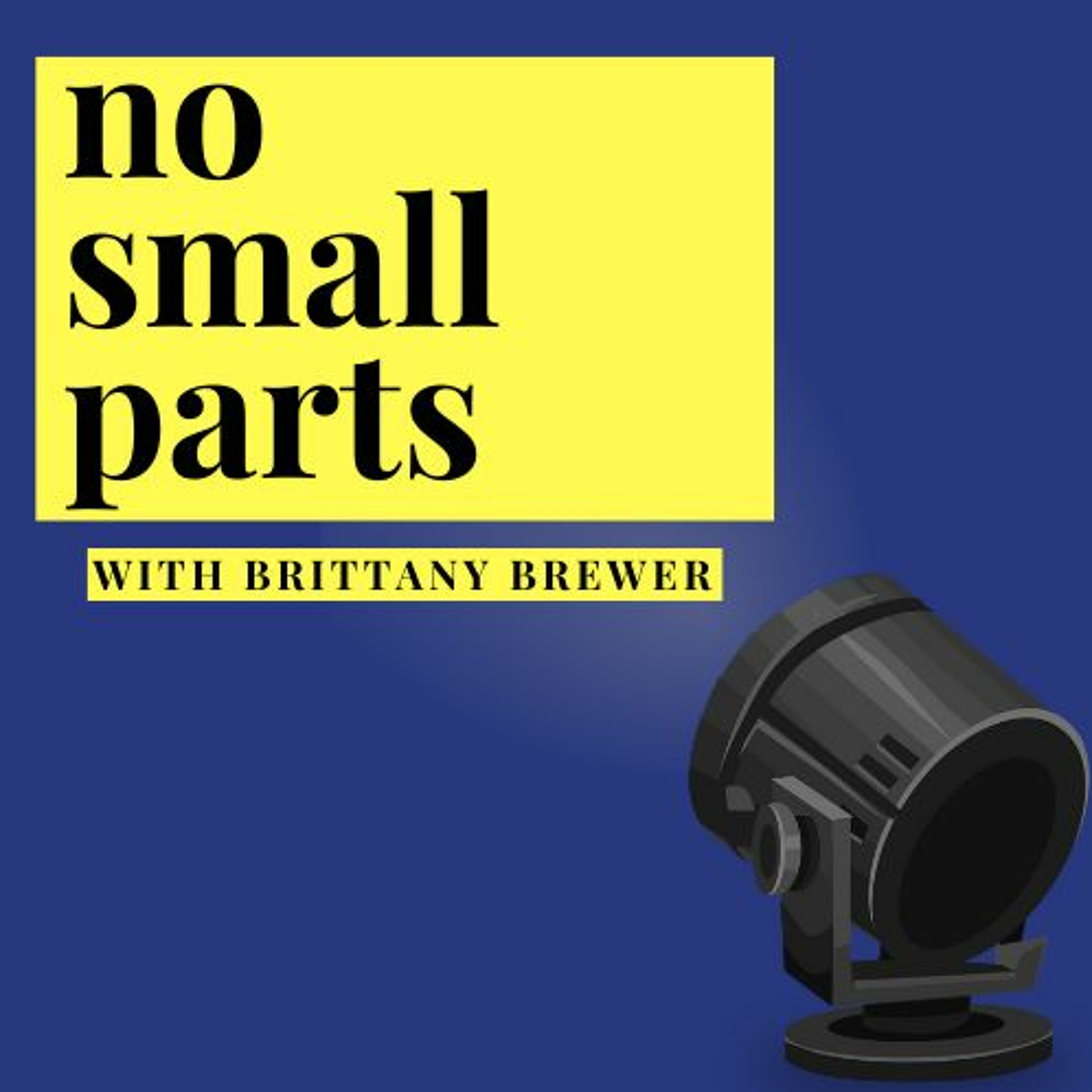 no small parts Podcast