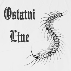 OSTATNI LINE [PROD. BLADY YUCCA X prodLK11]