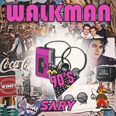 WALKMAN - Live by DJ SARY  ( 90's Mixtape Nostalgia )