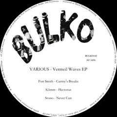 Premiere : Kômm - Hectorus (BULKO-02)