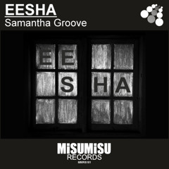 MMRS181 Samantha Groove - Eesha (Radio Edit)