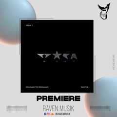 PREMIERE: Art Of Y - Disconnected Resonance (Original Mix) [Wout Records]
