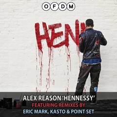 Alex Reason - Hennessy (Eric Mark Remix)