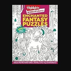 ebook read [pdf] ⚡ Enchanted Fantasy Puzzles (Highlights Hidden Pictures) Full Pdf